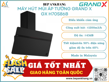 Hút mùi áp tường Grand X GX H70S86B - Made in Malaysia